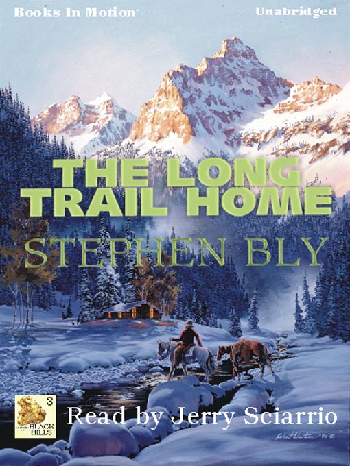 Title details for The Long Trail Home by Stephen Bly - Available